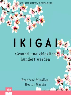 cover image of Ikigai--Gesund und glücklich hundert werden